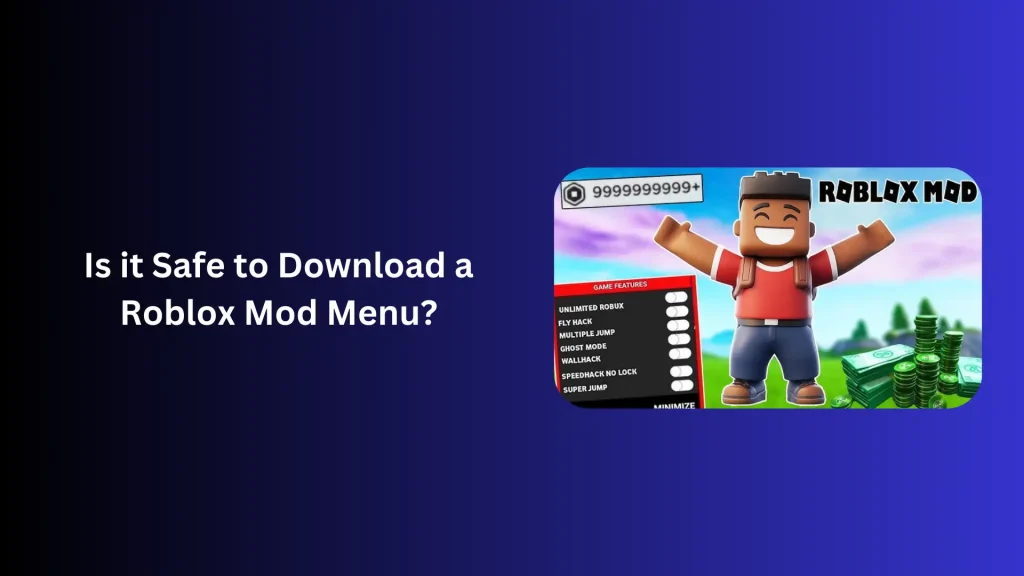 Is it Safe to Download a Roblox Mod Menu?