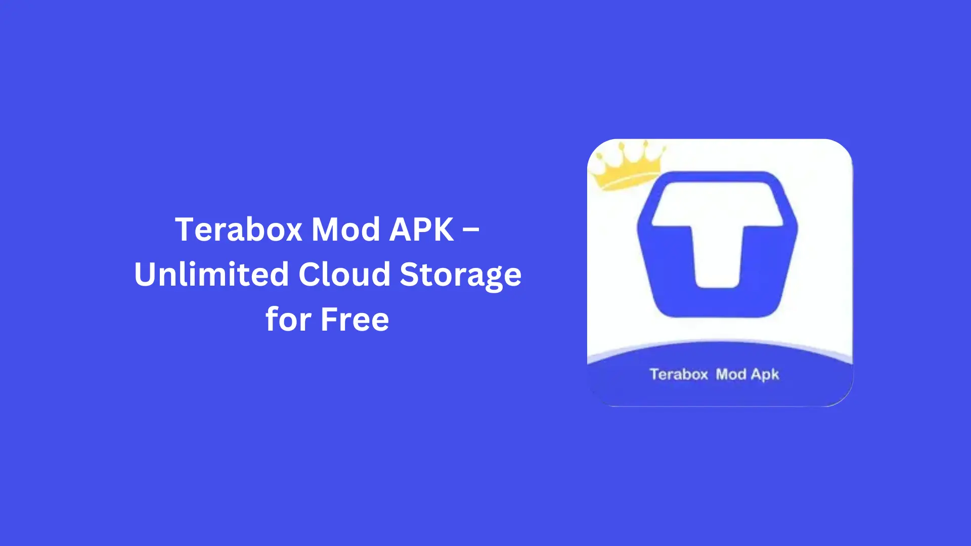 Terabox Mod APK – Unlimited Cloud Storage for Free