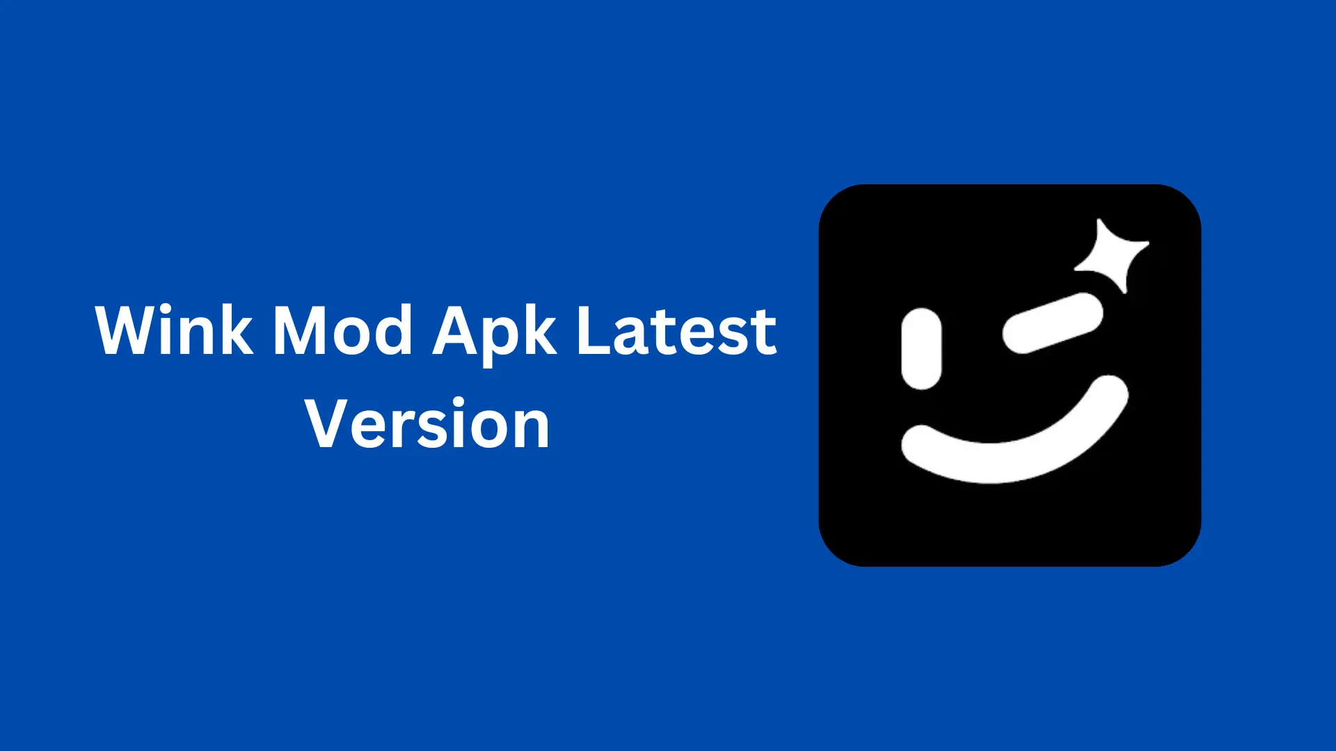Wink Mod Apk Latest Version V2.0.5