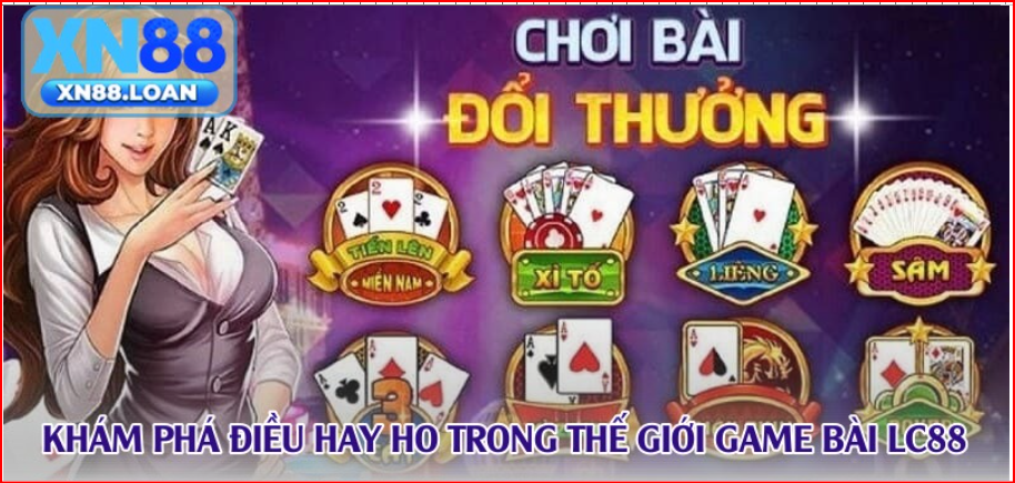Discover the interesting things in the world of card games LC88